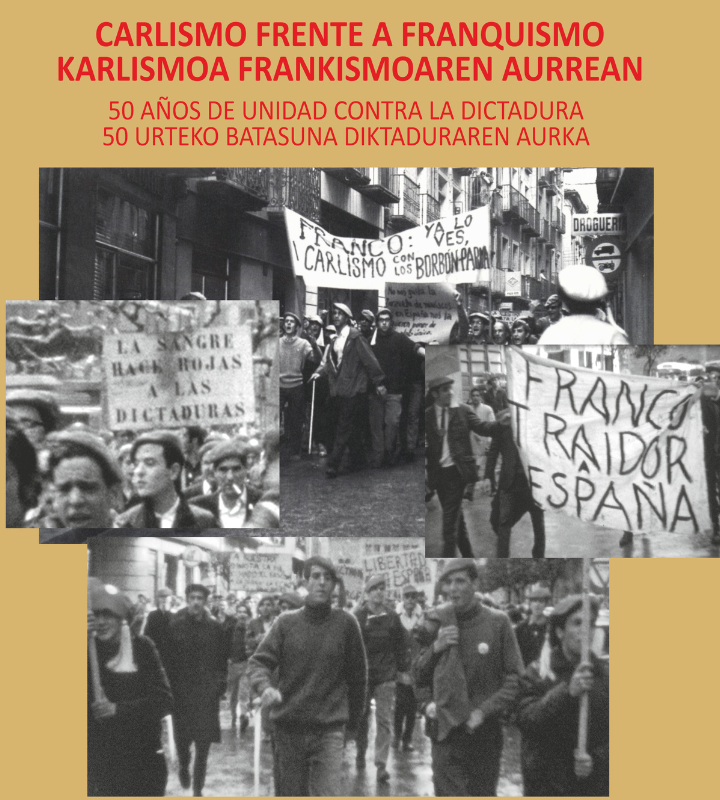 Erakusketa: «Carlismo frente a Franquismo. 50 años de unidad contra la Dictadura»
